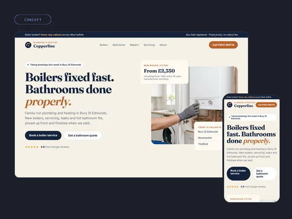 Concept homepage for a plumbing and heating firm, Copperline: Boilers fixed fast, bathrooms done properly, with today's callouts by town, on desktop and phone